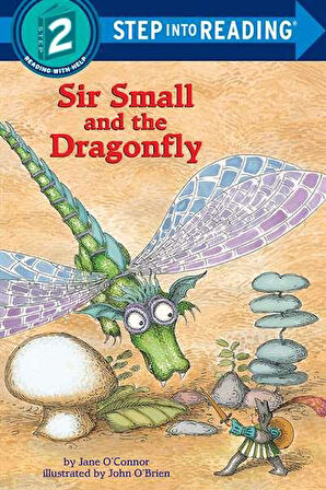 Sir Small and the Dragonfly - Jane O'Connor