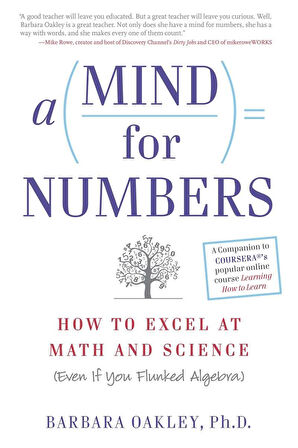 A Mind for Numbers - Barbara Oakley
