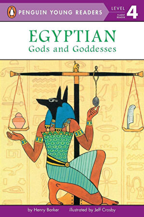 Egyptian Gods and Goddesses - Henry Barker