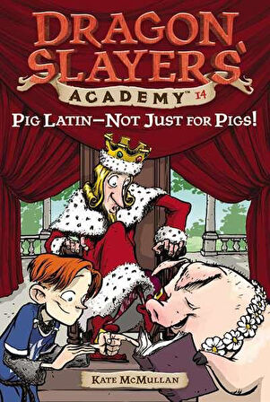 Pig Latin--Not Just for Pigs! #14 - Kate McMullan