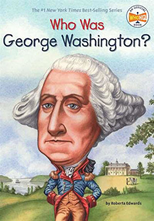 Who Was George Washington? - Who HQ
