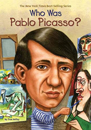 Who Was Pablo Picasso? - True Kelley