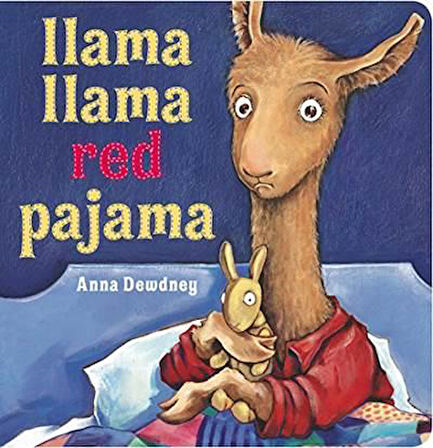 Llama Llama Red Pajama - Anna Dewdney