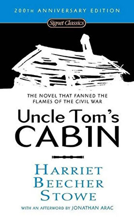 Uncle Tom's Cabin - Harriet Beecher Stowe