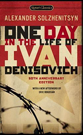 One Day in the Life of Ivan Denisovich - Alexander Solzhenitsyn