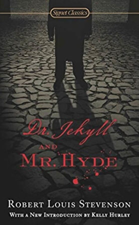 Dr. Jekyll and Mr. Hyde - Robert Louis Stevenson