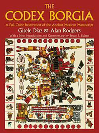 The Codex Borgia - Gisele Diaz