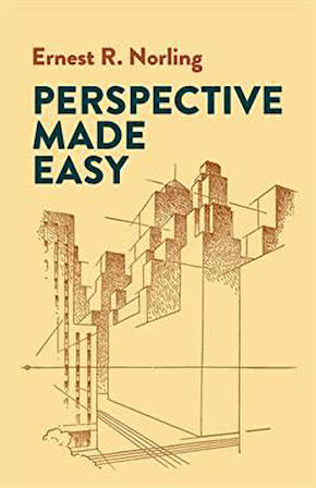 Perspective Made Easy - Ernest R. Norling