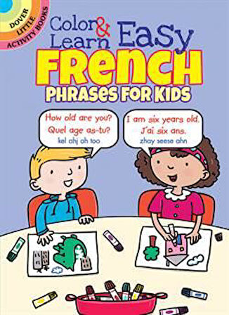 Color and Learn Easy French Phrases for Kids - Roz Fulcher