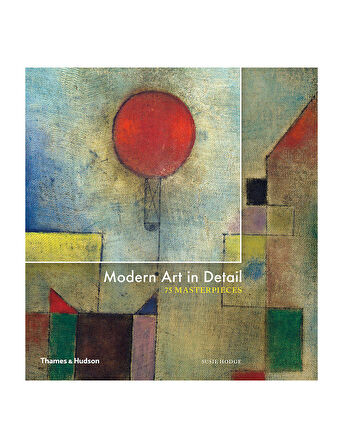 Thames & Hudson Modern Art in Detail 75 Masterpieces 9780500239766