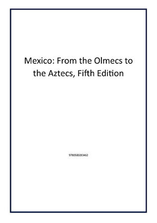 Mexico: From the Olmecs to the Aztecs, Fifth Edition - Author