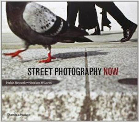 Street Photography Now - Sophie Howarth