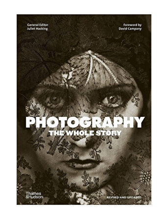 Thames And Hudson Photography The Whole Story 9780500296103