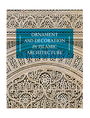 Thames & Hudson Ornament and Decoration in Islamic Architecture 9780500343326