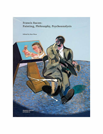 Thames & Hudson Francis Bacon Painting, Philosophy, Psychoanalysis 9780500970980