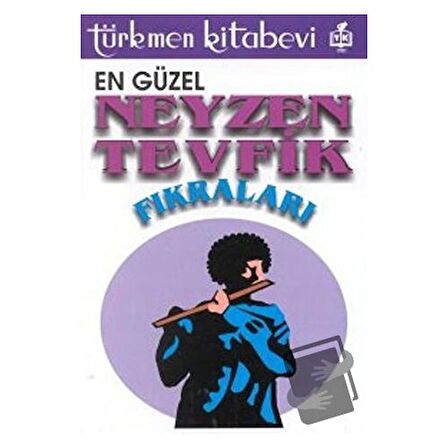 En Güzel Neyzen Tevfik Fıkraları