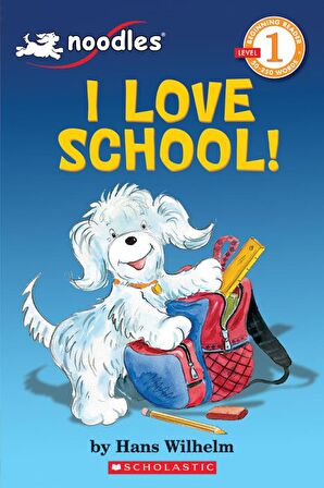 Noodles: I Love School (Scholastic Reader Level 1)