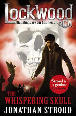 The Whispering Skull (Lockwood And Co 2) - Jonathan Stroud