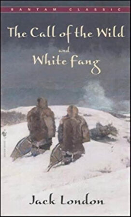 Call of The Wild, White Fang - Jack London