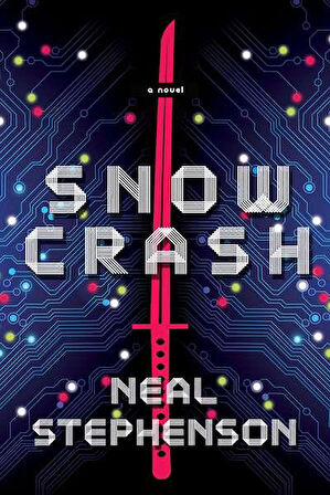 Snow Crash - Neal Stephenson