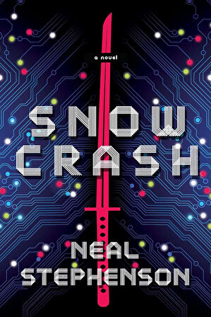 Snow Crash - Neal Stephenson