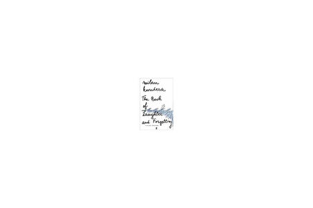 The Book Of Laughter And Forgetting - Milan Kundera