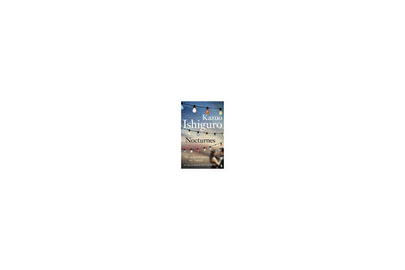 Nocturnes - Kazuo Ishiguro