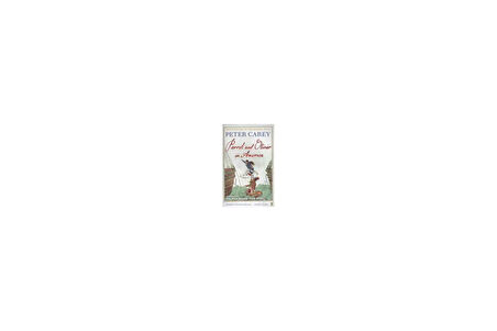 Parrot and Olivier in America - Peter Carey