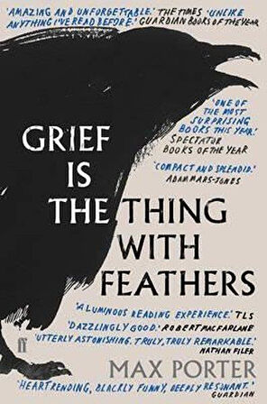 Grief Is The Thing With Feathers - Max Porter