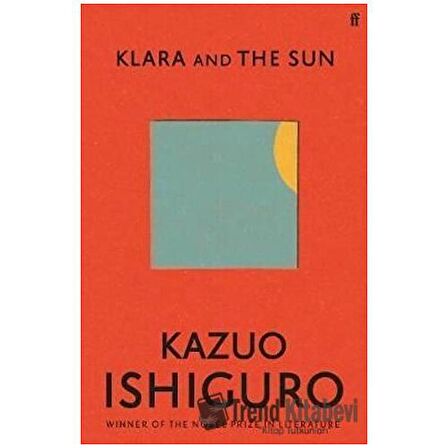 Klara and the Sun / Faber And Faber / Kazuo Ishıguro