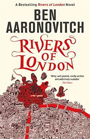 Rivers of London (Peter Grant 1) - Ben Aaronovitch