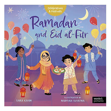 Words and Pictures Ramadan and Eid Al-Fitr