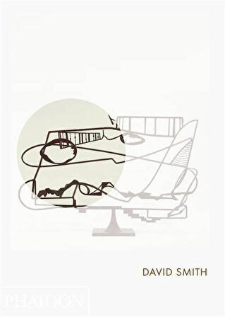 David Smith (Phaidon Focus) - Isabelle Wallace