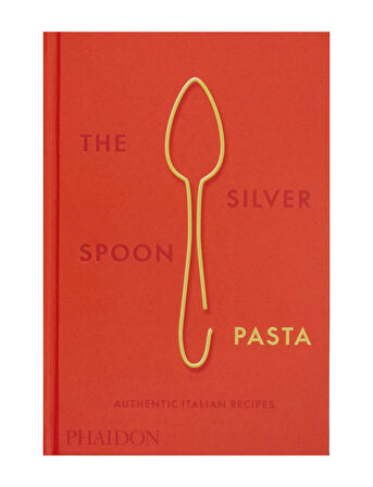 Phaidon The Silver Spoon Pasta 9780714865980