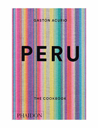 Phaidon Peru The Cookbook 9780714869209