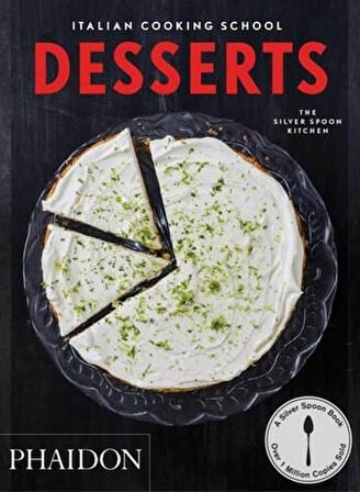 Italian Cooking School: Desserts - The Silver Spoon Kitchen