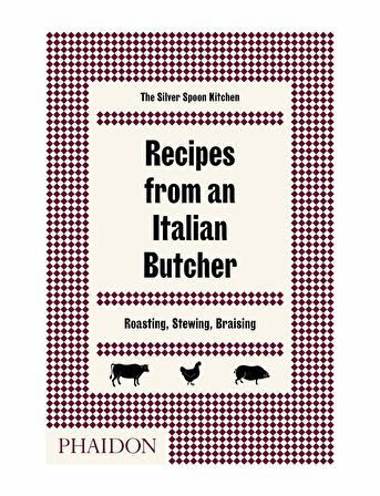 Phaidon Recipes From An Italian Butcher 9780714874975