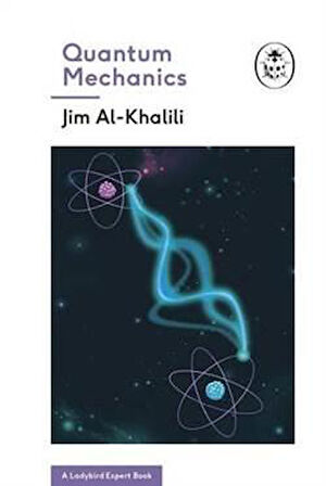 Quantum Mechanics - Jim Al-Khalili
