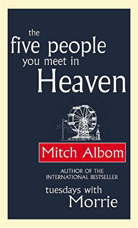 The Five People You Meet In Heaven - Mitch Albom