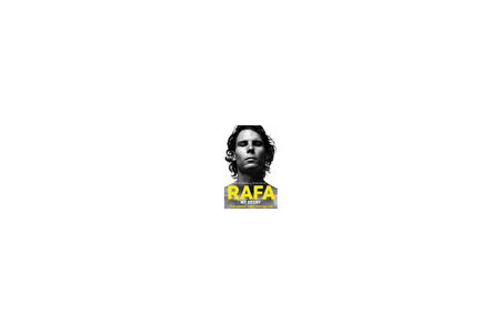 Rafa: My Story - Rafael Nadal