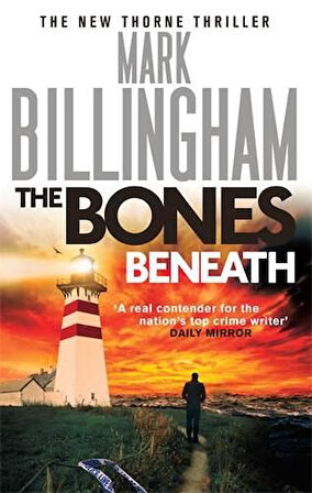 The Bones Beneath (Tom Horne 12) - Mark Billingham