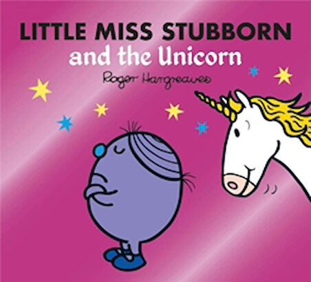 Little Miss Stubborn and the Unicorn
