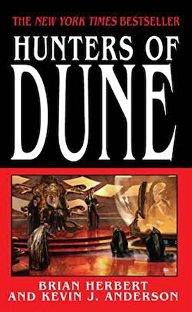 Hunters of Dune - Brian Herbert & Kevin J. Anderson