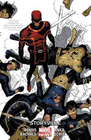 Uncanny X-Men 6: Storyville - Brian Miachel Bendis and Chris Bachalo