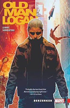 Wolverine: Old Man Logan 1: Berzerker - Jeff Lamire