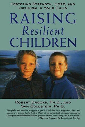 Raising Resilient Children - Robert Brooks , Sam Goldstein