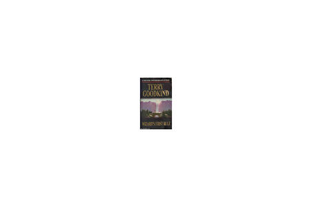 Wizard's First Rule (The Sword of Truth 1) - Terry Goodkind