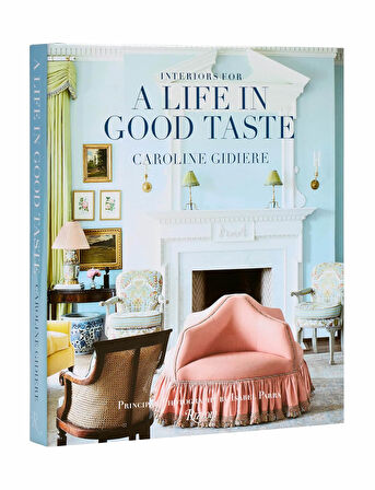 Rizzoli Interiors for a Life in Good Taste 9780847846139