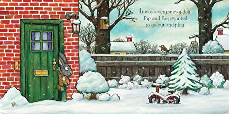 Pip and Posy: The Snowy Day