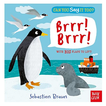 Nosy Crow Can You Say It Too? Brrr Brrr